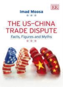 US-China Trade Dispute : Facts, Figures and Myths