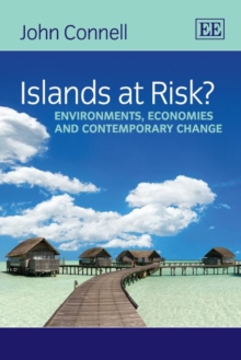 Islands at Risk? : Environments, Economies and Contemporary Change