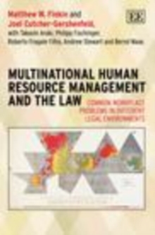 Multinational Human Resource Management and the Law : Common Workplace Problems in Different Legal Environments