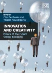 Innovation and Creativity : Pillars of the Future Global Economy