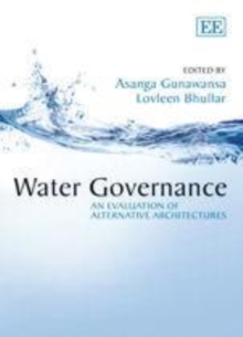 Water Governance : An Evaluation of Alternative Architectures