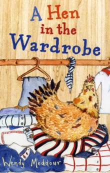 A Hen in the Wardrobe