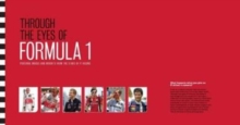 Through the Eyes of Formula 1, Hardback Book Through the Eyes of Formula 1, Hardback Book