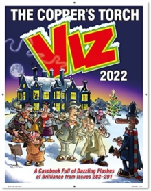 Viz Annual 2022: The Copper's Torch : A casebook of dazzling flashes of brilliance from issues 282-291