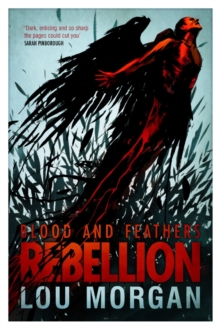 Blood and Feathers: Rebellion, Paperback Book Blood and Feathers: Rebellion, Paperback Book