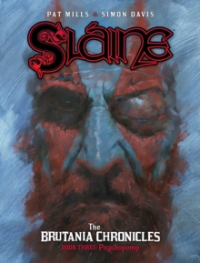 Slaine the Brutania Chronicles: Psychopomp, Hardback Book Slaine the Brutania Chronicles: Psychopomp, Hardback Book