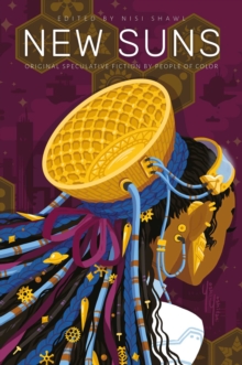 New Suns : Original Speculative Fiction by People of Color, Paperback / softback Book New Suns : Original Speculative Fiction by People of Color, Paperback / softback Book
