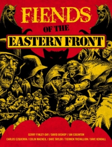 Fiends of the Eastern Front Omnibus Volume 1