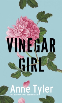 Vinegar Girl : The Taming of the Shrew Retold, Hardback Book Vinegar Girl : The Taming of the Shrew Retold, Hardback Book