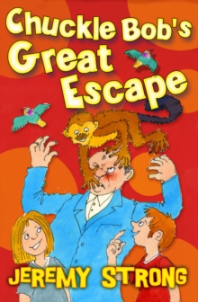Chuckle Bob's Great Escape, Paperback Book Chuckle Bob's Great Escape, Paperback Book