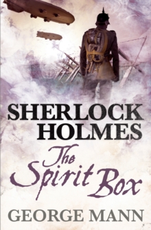 Sherlock Holmes : The Spirit Box, Paperback / softback Book Sherlock Holmes : The Spirit Box, Paperback / softback Book