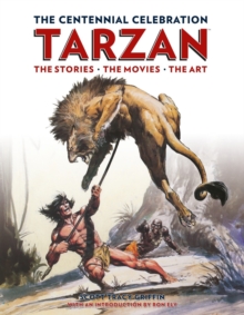 Tarzan Centennial, Hardback Book Tarzan Centennial, Hardback Book