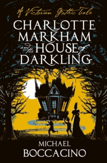 Charlotte Markham and the House of Darkling