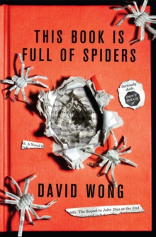 This Book Is Full Of Spiders: Seriously Dude Don't Touch It