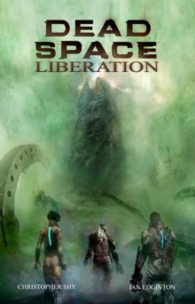 Dead Space - Liberation - New Generation, Hardback Book Dead Space - Liberation - New Generation, Hardback Book