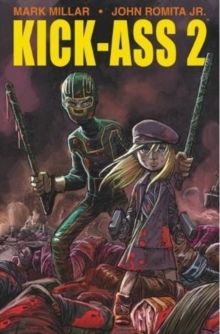 Kick-Ass 2, Paperback / softback Book Kick-Ass 2, Paperback / softback Book