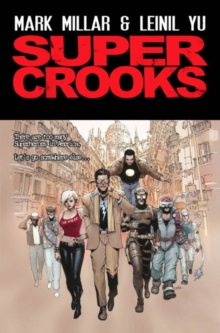 Super Crooks - Book One : The Heist, Paperback Book Super Crooks - Book One : The Heist, Paperback Book
