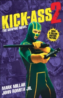 Kick-Ass - 2 (Movie Cover): Pt. 3 - Kick-Ass Saga, Paperback Book Kick-Ass - 2 (Movie Cover): Pt. 3 - Kick-Ass Saga, Paperback Book