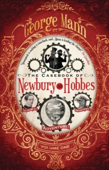 The Casebook of Newbury & Hobbes, Paperback / softback Book The Casebook of Newbury & Hobbes, Paperback / softback Book