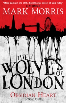 The Wolves of London : Book 1, Paperback Book The Wolves of London : Book 1, Paperback Book