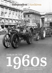 Dublin in the 1960s, Hardback Book Dublin in the 1960s, Hardback Book