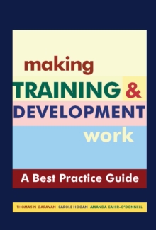 Making Training & Development Work: A "Best Practice" Guide