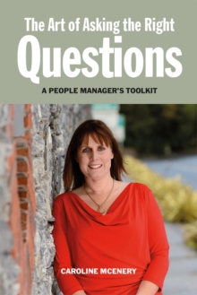 The Art of Asking the Right Questions : A People Manager's Toolkit