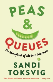 Peas & Queues : The Minefield of Modern Manners