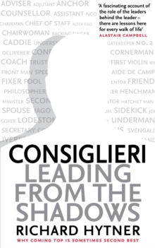 Consiglieri : Leading from the Shadows, Paperback Book Consiglieri : Leading from the Shadows, Paperback Book