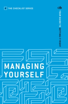 Managing Yourself : Your guide to getting it right, Paperback / softback Book Managing Yourself : Your guide to getting it right, Paperback / softback Book