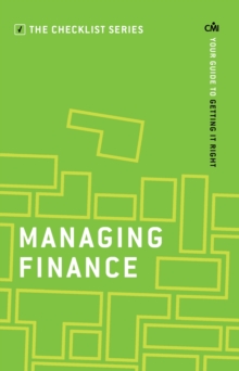 Managing Finance : Your guide to getting it right, Paperback Book Managing Finance : Your guide to getting it right, Paperback Book