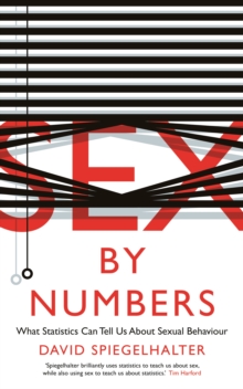 Sex by Numbers : What Statistics Can Tell Us About Sexual Behaviour, Paperback Book Sex by Numbers : What Statistics Can Tell Us About Sexual Behaviour, Paperback Book