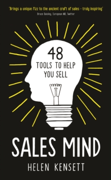 Sales Mind : 48 Tools to Help You Sell, Hardback Book Sales Mind : 48 Tools to Help You Sell, Hardback Book