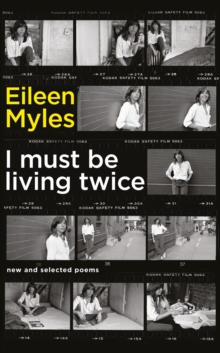 I Must be Living Twice : New and Selected Poems 1975 - 2014, Hardback Book I Must be Living Twice : New and Selected Poems 1975 - 2014, Hardback Book