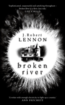 Broken River : The Most Suspense-Filled, Inventive Thriller You'll Read This Year, Hardback Book Broken River : The Most Suspense-Filled, Inventive Thriller You'll Read This Year, Hardback Book
