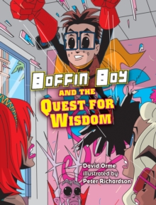 Boffin Boy and the Quest for Wisdom