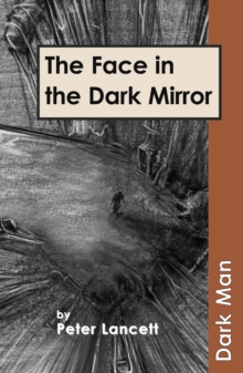 The Face in the Dark Mirror