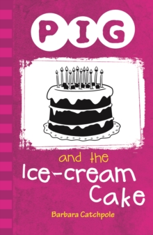 Pig and the Ice-Cream Cake (ebook)