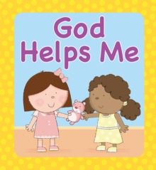 God Helps Me, Board book Book God Helps Me, Board book Book