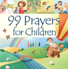 99 Prayers for Children, Hardback Book 99 Prayers for Children, Hardback Book