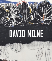 David Milne : Modern Painting, Paperback Book David Milne : Modern Painting, Paperback Book