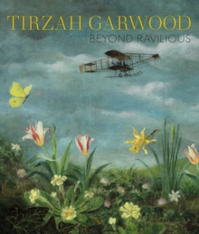 Tirzah Garwood : Beyond Ravilious