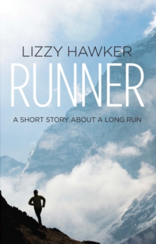 Runner : A Short Story About a Long Run, Paperback Book Runner : A Short Story About a Long Run, Paperback Book