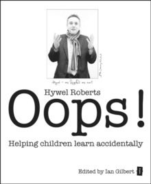 Oops! : Helping Children Learn Accidentally