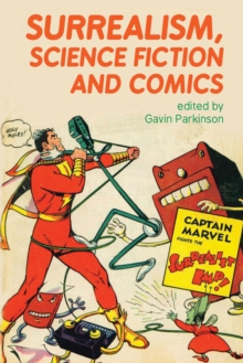 Surrealism, Science Fiction and Comics, Hardback Book Surrealism, Science Fiction and Comics, Hardback Book