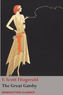 The Great Gatsby, Paperback / softback Book The Great Gatsby, Paperback / softback Book