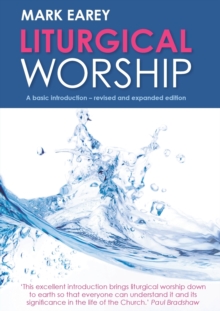 Liturgical Worship : A basic introduction - revised and expanded edition, Paperback Book Liturgical Worship : A basic introduction - revised and expanded edition, Paperback Book