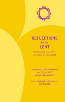 Reflections for Lent 2025 : 5 March - 19 April 2025