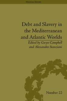 Debt and Slavery in the Mediterranean and Atlantic Worlds