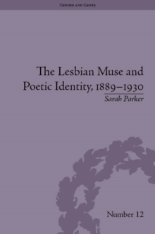 The Lesbian Muse and Poetic Identity, 18891930